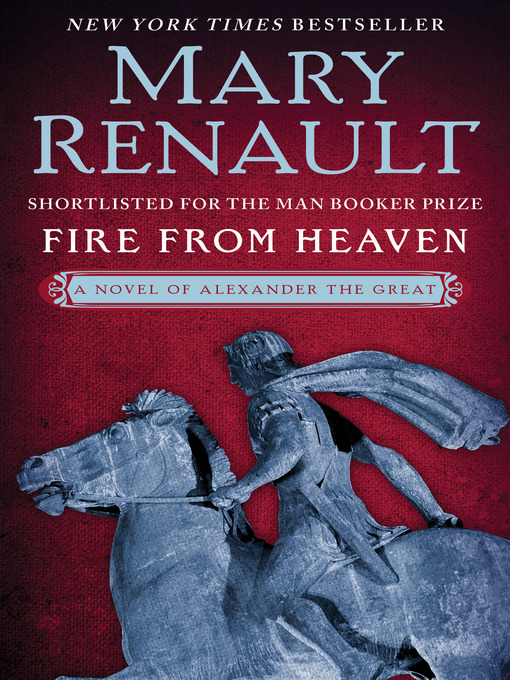 Title details for Fire from Heaven by Mary Renault - Available